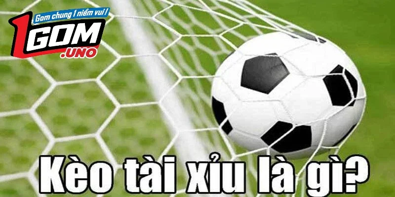 Chiến lược chơi kèo tài xỉu 1Gom