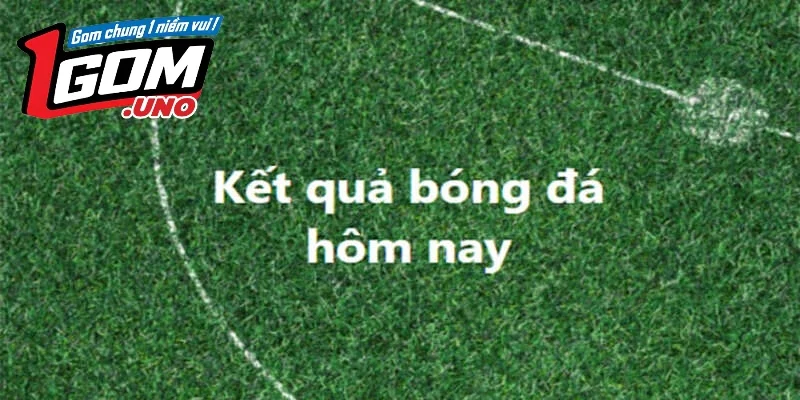 Ý nghĩa của Kết quả bóng đá 1Gom